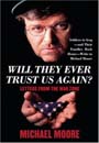 Will They Ever Trust Us Again by Michael Moore